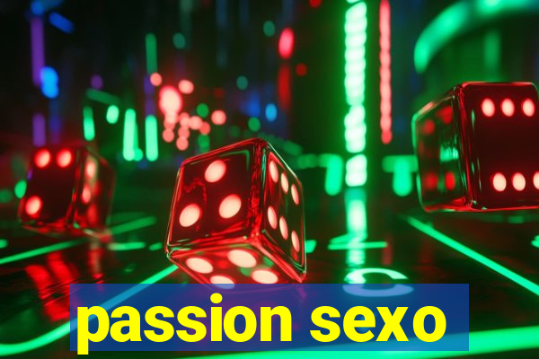 passion sexo